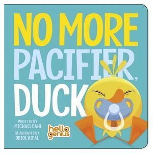 No More Pacifier, Duck -- Michael Dahl